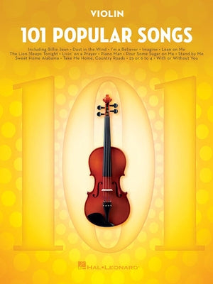 101 Popular Songs for Violin by Hal Leonard Corp