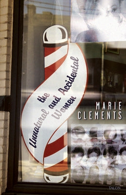 The Unnatural and Accidental Women by Clements, Marie