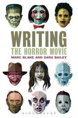 Writing the Horror Movie by Blake, Marc