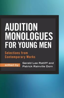 Audition Monologues for Young Men by Ratliff, Gerald Lee