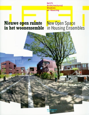 Dash 01: New Open Space in Housing Ensembles by Van Gameren, Dick