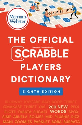 The Official Scrabble Players Dictionary, 8th Ed. by Merriam-Webster