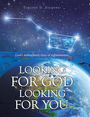Looking for God Looking for You by Zielinski, Timothy D.