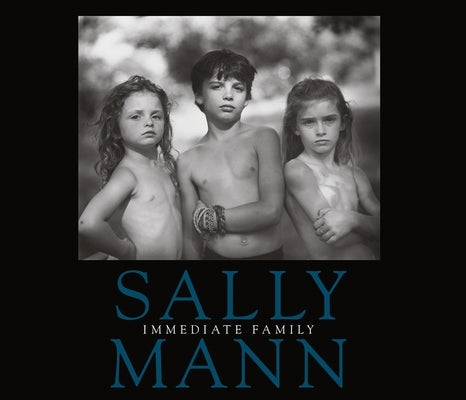 Sally Mann: Immediate Family by Mann, Sally