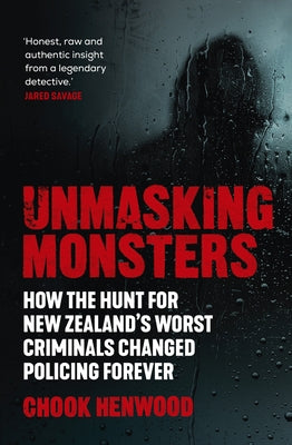 Unmasking Monsters by Henwood, David