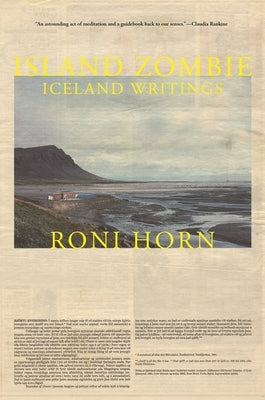 Island Zombie: Iceland Writings by Horn, Roni