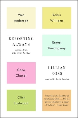 Reporting Always by Ross, Lillian