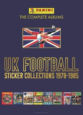 Panini UK Football Sticker Collections 1978-1985 by Panini