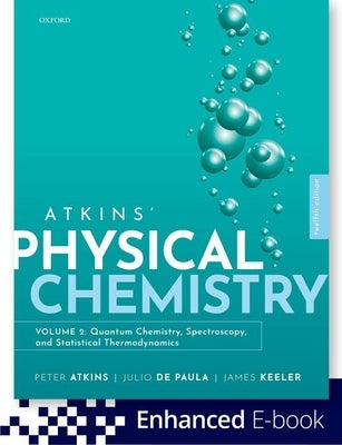 Atkins Physical Chemistry V2 by Atkins, Peter