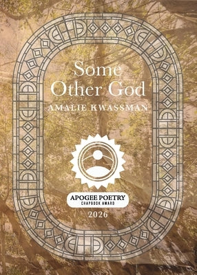 Some Other God by Kwassman, Amalie