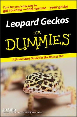 Leopard Geckos for Dummies by Palika, Liz