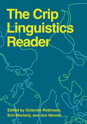 The Crip Linguistics Reader by Robinson, Octavian