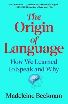 The Origin of Language by Beekman, Madeleine