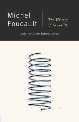 The History of Sexuality: An Introduction by Foucault, Michel