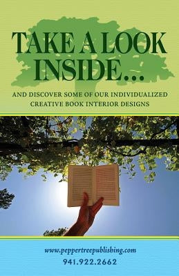 Take a Look Inside...: And Discover Some of the Individualized Creative Book Interior Designs by James, Julie Ann