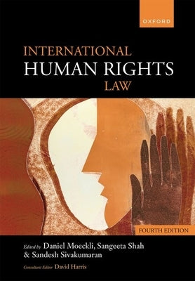 International Human Rights Law by Moeckli, Daniel