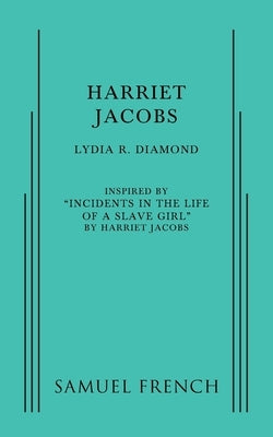 Harriet Jacobs by R. Diamond, Lydia