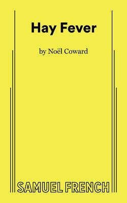 Hay Fever by Coward, Noel