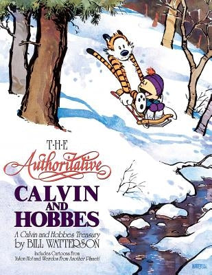 The Authoritative Calvin and Hobbes: A Calvin and Hobbes Treasury Volume 6 by Watterson, Bill