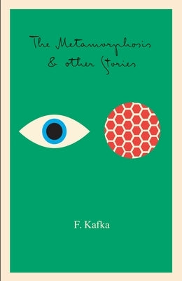 The Metamorphosis: And Other Stories by Kafka, Franz