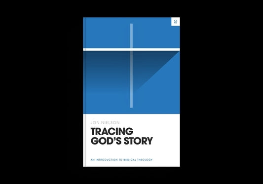 Tracing God's Story: An Introduction to Biblical Theology by Nielson, Jon