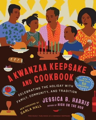 A Kwanzaa Keepsake and Cookbook: Celebrating the Holiday with Family, Community, and Tradition by Harris, Jessica B.