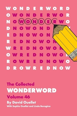 WonderWord Volume 46 by Ouellet, David