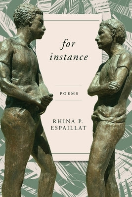 For Instance by Espaillat, Rhina P.