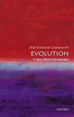 Evolution: A Very Short Introduction by Charlesworth, Brian