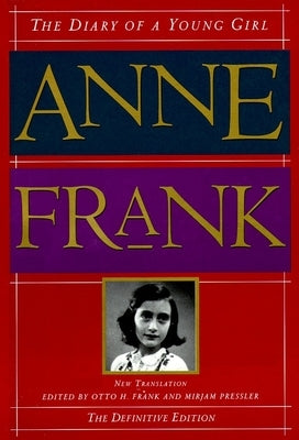 The Diary of a Young Girl: The Definitive Edition by Frank, Anne