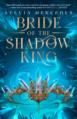 Bride of the Shadow King by Mercedes, Sylvia