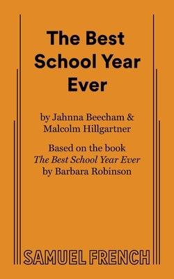 The Best School Year Ever by Beecham, Jahnna