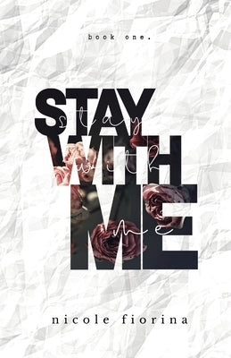 Stay with Me by Fiorina, Nicole