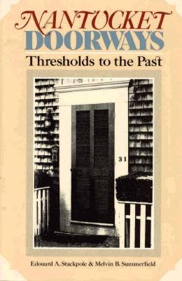 Nantucket Doorways by Stackpole, Edward A.