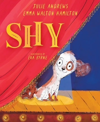 Shy: A Picture Book by Andrews, Julie