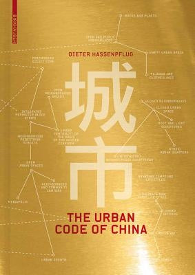 The Urban Code of China by Hassenpflug, Dieter