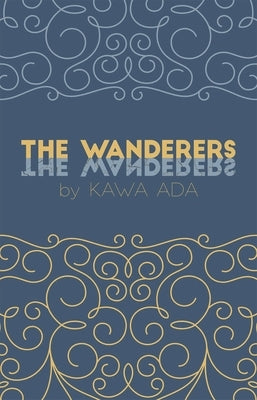 The Wanderers by Ada, Kawa