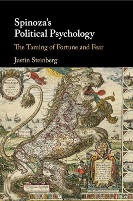 Spinoza's Political Psychology by Steinberg, Justin