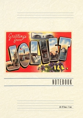 Vintage Lined Notebook Greetings from Joliet, Illinois by Found Image Press