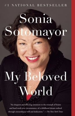 My Beloved World by Sotomayor, Sonia