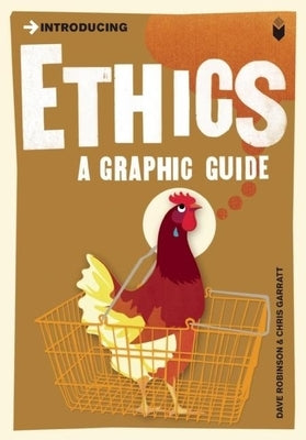 Introducing Ethics: A Graphic Guide by Robinson, Dave