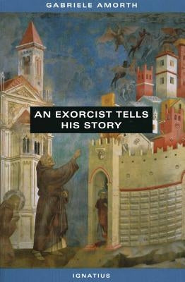 An Exorcist Tells His Story by Amorth, Gabriele