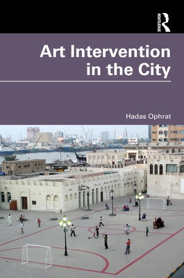 Art Intervention in the City by Ophrat, Hadas