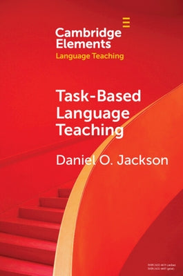 Task-Based Language Teaching by Jackson, Daniel O.