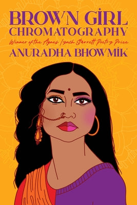 Brown Girl Chromatography by Bhowmik, Anuradha