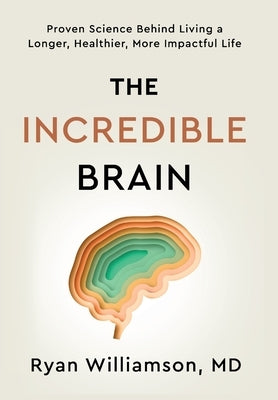 The Incredible Brain by Williamson, Ryan