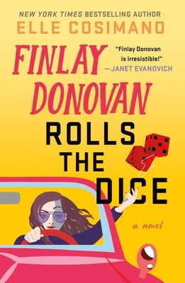 Finlay Donovan Rolls the Dice by Cosimano, Elle