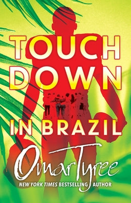 Touchdown in Brazil by Tyree, Omar