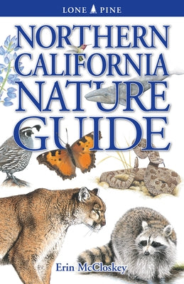 Northern California Nature Guide by McCloskey, Erin