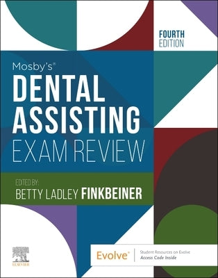 Mosby's Dental Assisting Exam Review by Elsevier